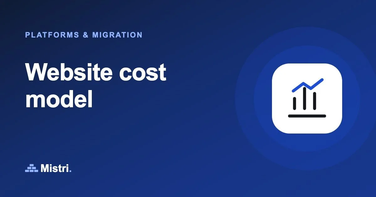 Website cost model: Platforms & migration guide from Mistri