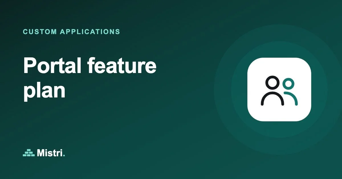 Portal feature plan: Custom applications guide from Mistri