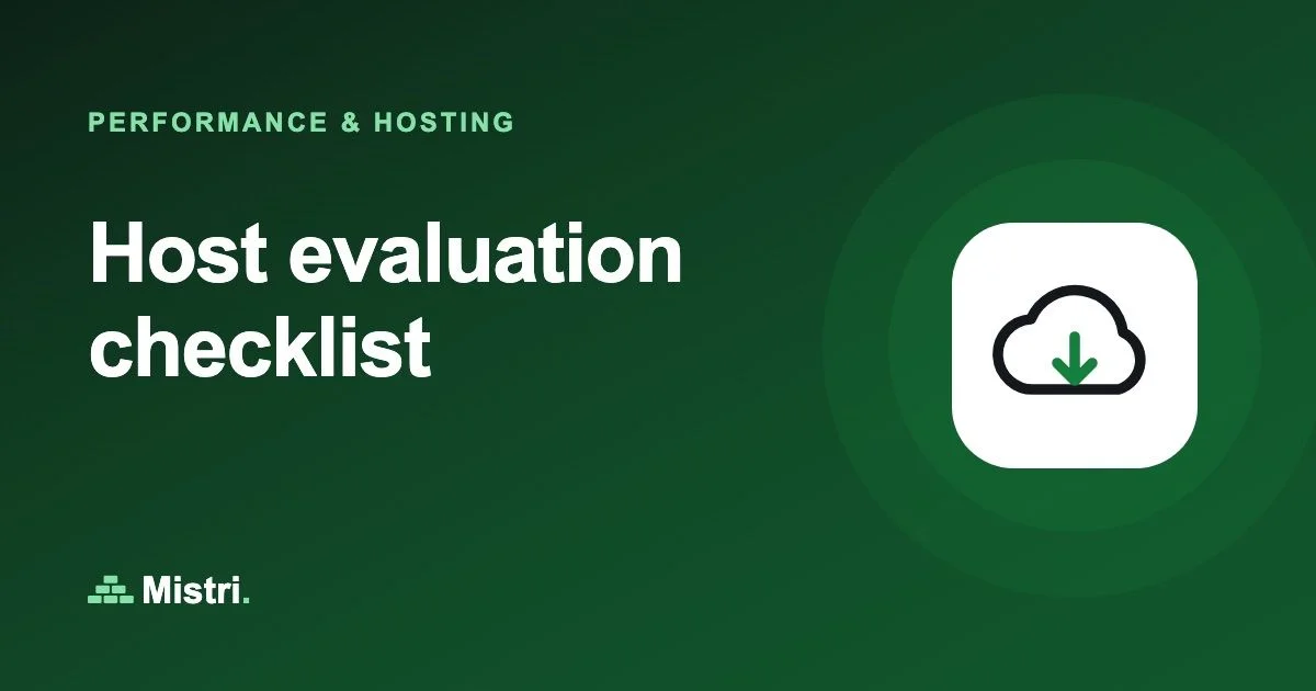 Host evaluation checklist: Performance & hosting guide from Mistri